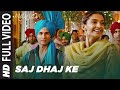Full Video : "Saj Dhaj Ke Tashan Mein Rehna"  | Mausam  | Shahid Kapoor | Sonam Kapoor