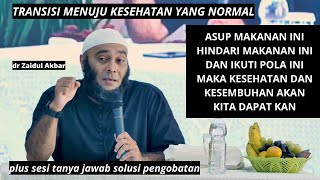 Akan Kembali Normal || dr Zaidul Akbar