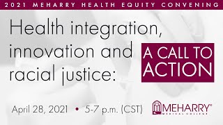 Health Integration, Innovation and Racial Justice: Mobilizing for Action