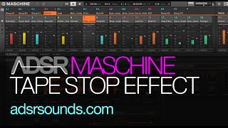 Maschine Tutorial - Tape Stop Effect