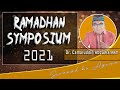 Dr. Camarudin Abdulkareem | Ramadhan  Symposium 2021