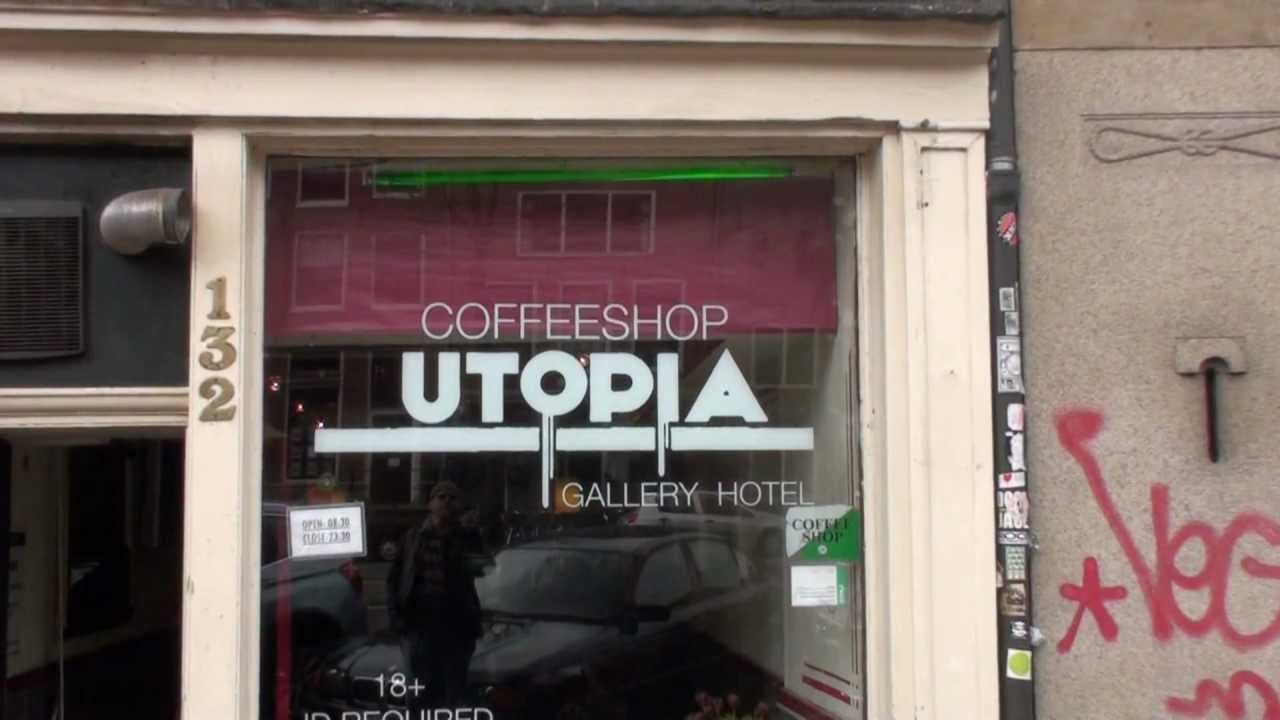 Coffeeshop Utopia Amsterdam 2012 Youtube