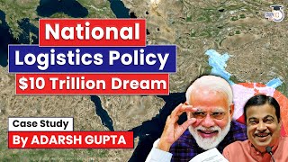 How National Logistics Policy will change Future of India? National Logistics Policy | UPSC GS3
