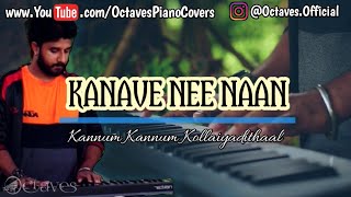 Kanave Nee Naan | Kannum Kannum Kollaiyadithaal | Instrumental Cover | Octaves