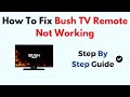 How To Fix Bush TV Remote Not Working