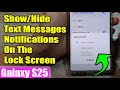Galaxy S25/S25+/Ultra: How to Show/Hide Text Messages Notifications On The Lock Screen