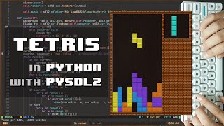 ASMR Programming: Tetris in Python with PySDL2 - No Talking