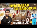 Hyderabad To Bangkok Air india business class 👎 |  Bayya Sunny Yadav