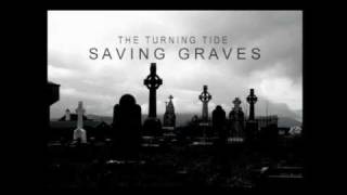 The Turning Tide - Saving Graves
