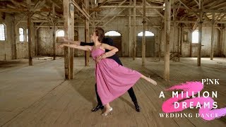 P!NK - A Million Dreams 🎩  | Wedding Dance Choreography ( The Greatest Showman ) | Tutorial
