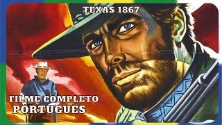Texas 1867 | Western | HD | Filme Completo em Português