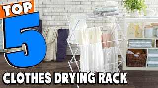 Top 5 Best Clothes Drying Rack Review In 2024