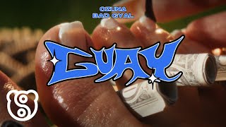 Ozuna, Bad Gyal -  Guay (Video Oficial)