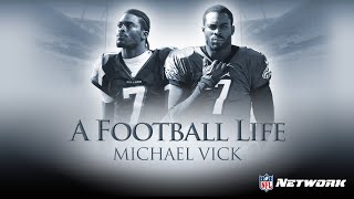Michael Vick: The Path to Greatness & the Long Road to Redemption | A Football Life