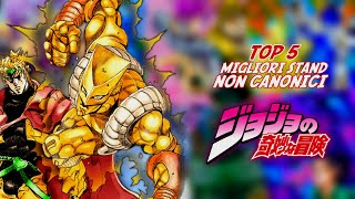 TOP 5 MIGLIORI STAND NON CANONICI IN JOJO