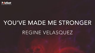 Regine Velasquez - You've Made Me Stronger (Official Lyric Video)