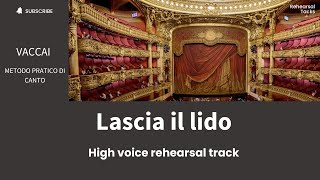 Lascia il lido, ,Vaccai, High voice rehearsal track