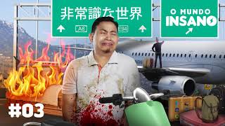 O Mundo Insano #3 - O funeral, uma perna e a asa do avião