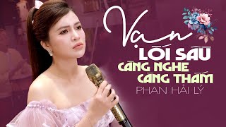 VẠN LỐI SẦU Phan Hải Lý 💔 Giọng Ca Lạ Đầy Cảm Xúc, Thấm Từng Câu Từng Chữ