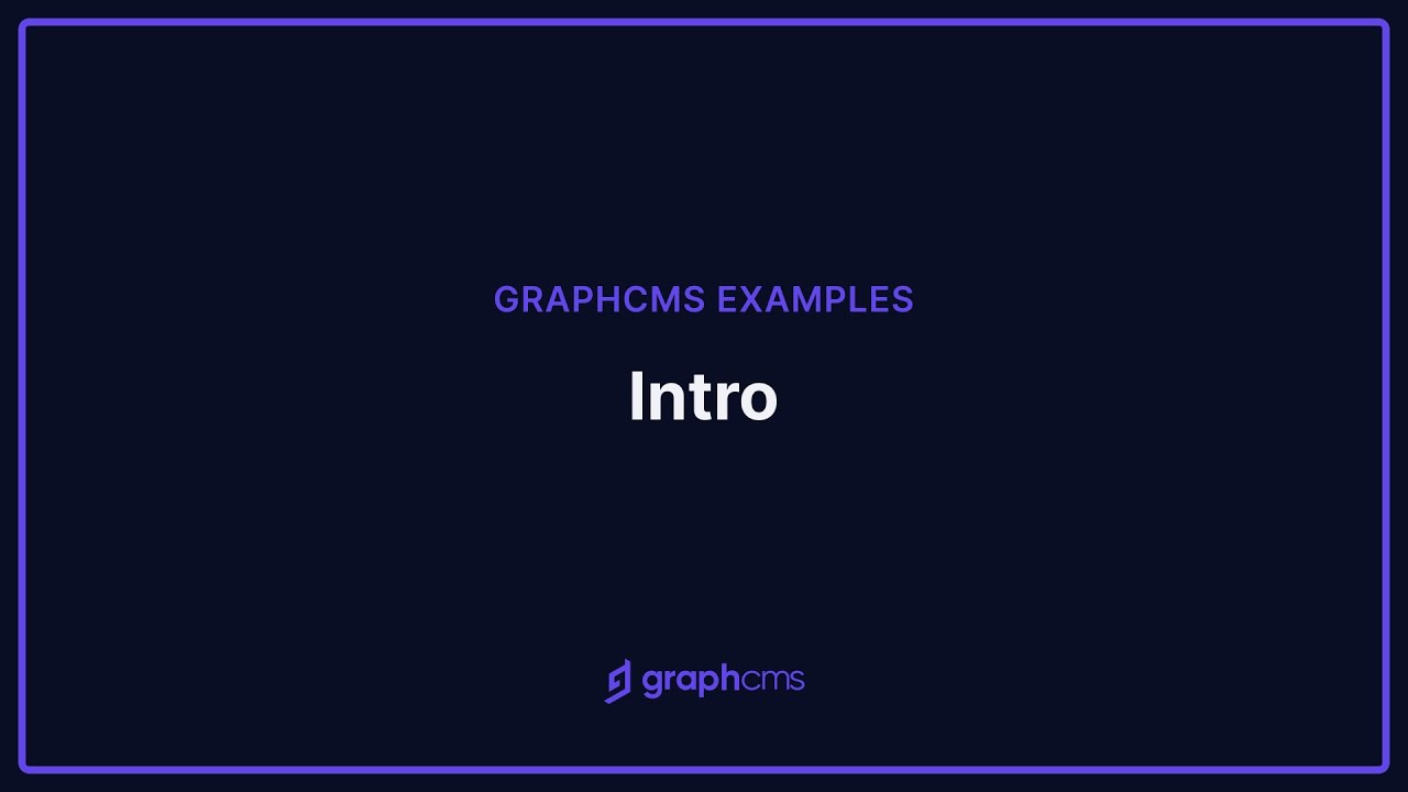 Graphcms Examples Intro Youtube