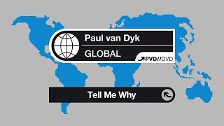 Paul van Dyk - Tell Me Why (The Riddle) (GLOBAL DVD)