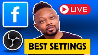 BEST OBS Settings for Facebook LIVE Streaming | High Quality & No LAG