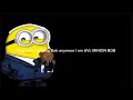 I am now Avl Minion Bob @MegaMinionsPlay @BorderlineSilly