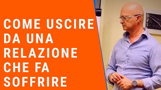 Come uscire da una relazione che fa soffrire