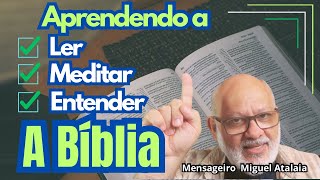 COMO LER, MEDITAR E ENTENDER A BÍBLIA