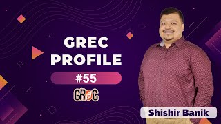 GREC Profile | Ep 55 | Shishir Banik | MS, Computer \u0026 Systems Engineering