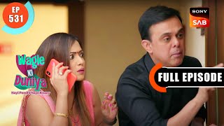 Sahil Ki Pareshaniya - Wagle Ki Duniya - Ep 531 - Full Episode - 13 Dec 2022