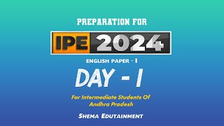 Preparation Plan for IPE 2024 (AP Intermediate English Paper - 1) DAY 1