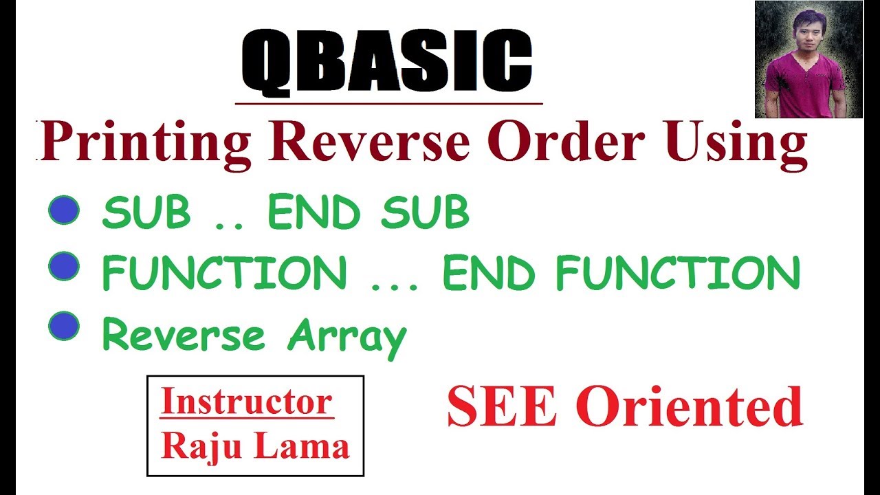 Reverse Order Using Sub And Function Procedure Qbasic