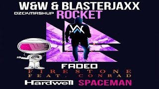 Spaceman VS Faded VS Rocket VS Firestone (DZCK Mashup)