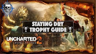 Uncharted 2: Among Thieves Remastered - Staying Dry trophy guide