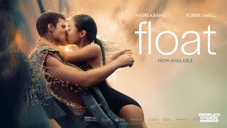 Float (2024)  Trailer - Andrea Bang, Robbie Amell