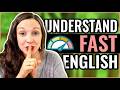 Understand Fast English!