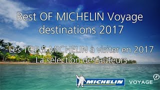 Best of MICHELIN VOYAGE : les top 5 MICHELIN à visiter en 2017