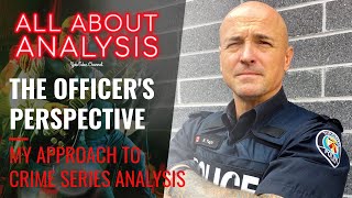 Ep.001 - Crime Analysis: The Officer's Perspective