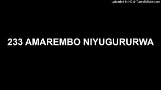 233 AMAREMBO NIYUGURURWA