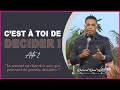 C’EST A TOI DE DECIDER ! – ACTE 2 | Rév. Raoul WAFO