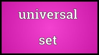 Universal set Meaning