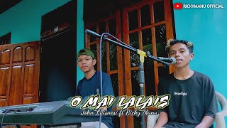 Lagu Dansa Terbaru - O MAI LALAIS | John Laisnesi ft Ricky Manu (Official Video)