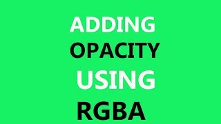 Add Transparency/Opacity Using CSS Rgba Property