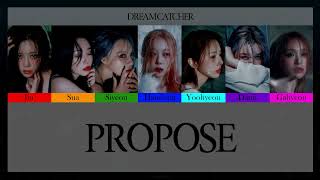 드림캐쳐 (Dreamcatcher) - Propose [Color Coded Thaisub]