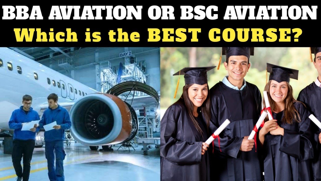 BBA AVIATION OR BSC AVIATION ? Which Is Best AVIATION DEGREE ? - YouTube