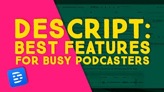 Why Use Descript for Podcast Editing | Descript Podcast Editing Tutorial
