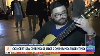 Concertista chileno se luce con himno de Argentina en Catar
