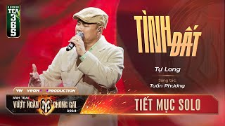 TÌNH ĐẤT - ANH TÀI TỰ LONG | Tiết mục SOLO tại ANH TRAI VƯỢT NGÀN CHÔNG GAI 2024