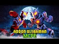 ADDON MCPE ULTRAMAN PALING KEREN !!